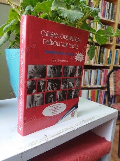 ÇALIŞMA ORTAMINDA PSİKOLOJİK TACİZ - İŞYERİ SENDROMU ( MOBBING / BULLYING ) imzalı ithaflı