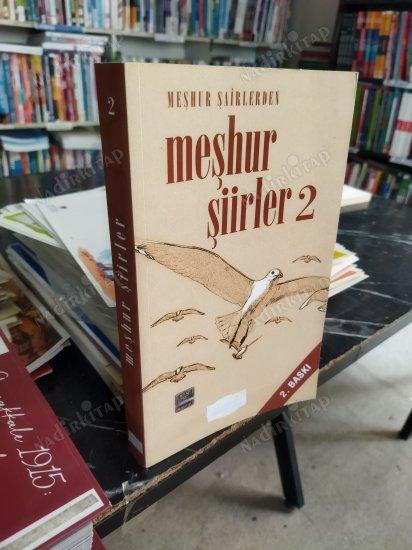 MEŞHUR ŞAİRLERDEN MEŞHUR ŞİİRLER - 2
