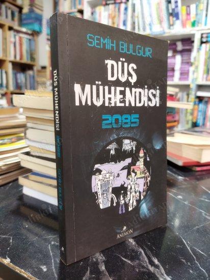 DÜŞ MÜHENDİSİ 2085