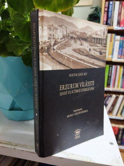 ERZURUM VİLAYETİ Sıhhi ve İctimai Coğrafyası