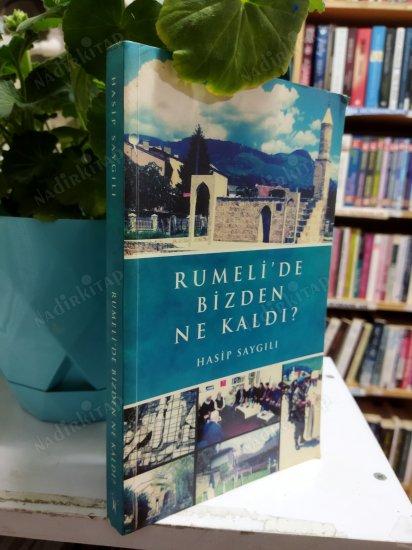 Rumeli'de Bizden Ne Kaldı ?