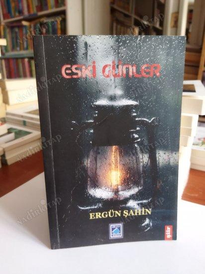 ESKİ GÜNLER