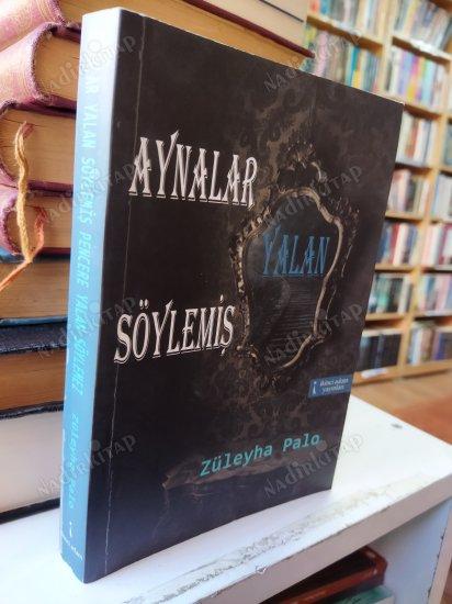 Aynalar Yalan Söylemiş Pencere Yalan Söylemez