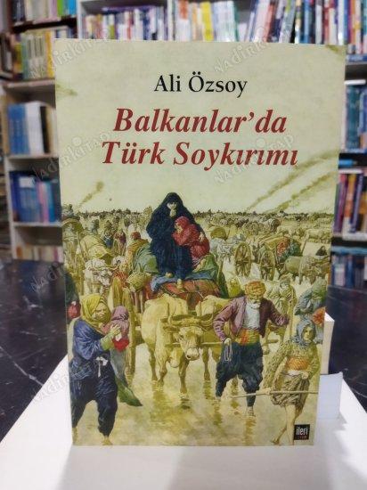 BALKANLAR'DA TÜRK SOYKIRIMI