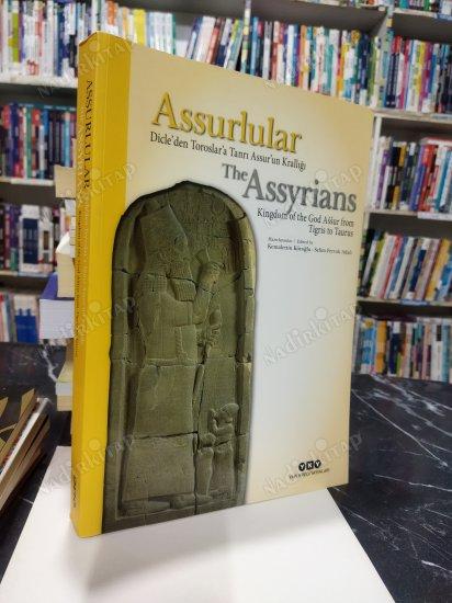 Assurlular Dicle'den Toroslar'a Tanrı Assur'un Krallığı / The Assyrians: Kingdom of the God Assur from Tigris to Taurus.Asurlular / PRESTİJ KİTAP