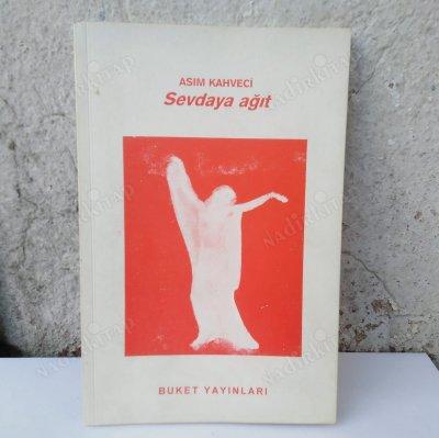 Sevdaya Ağıt / İmzalı-İthaflı