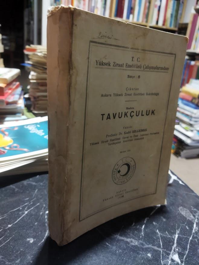 MODERN TAVUKÇULUK - BİRİNCİ CİLT