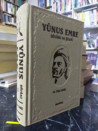 YUNUS EMRE DİVANI ve ŞERHİ / Kabartmalı Sert Kapak - Bez Ciltli - Şamua Kağıt - Prestij Kitap